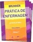 Brunner - Pratica de Enfermagem - 3 Volumes - 8 Edicao-Sandra M. Nettina