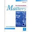 Pre Intermediate Matters - Workbook / Whith Key-Gillie Cunningham