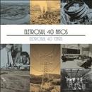 Eletrosul 40 Anos / Eletrosul 40 Years-Editora da Eletrosul Centrais Eletricas