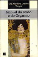 Manual do Tesao e do Orgasmo-Marilene Cristina Vargas