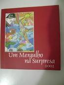 Um Mergulho na Surpresa - 2002 - Coletanea de Textos Produzidos Pelos-Editora Colegio Nossa Senhora Medianeira