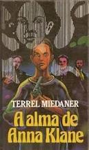 A Alma de Anna Klane-Terrel Miedaner