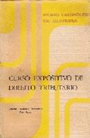 Curso Expositivo de Direito Tributario / Tributario-Fabio Leopoldo de Oliveira