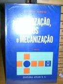 Organizacao Metodos e Mecanizacao-Luciano Ronchi