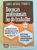 Doencas Profissionais ou do Trabalho: Volume 2 / Trabalho-Irineu Antonio Pedrotti