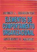 Elementos de Comportamento Organizacional-James L. Bowditch / Anthony F. Buono