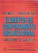 Elementos de Comportamento Organizacional-James L. Bowditch / Anthony F. Buono