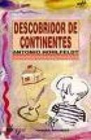 Descobridor de Continentes / Colecao Recomeco-Antonio Hohlfeldt