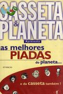 As Melhores Piadas do Planeta... e da Casseta Tambem!-Casseta / Planeta