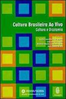 Cultura Brasileira ao Vivo: Cultura e Dicotomia-Candido Jose Mendes de Almeida / Jose Leon Zylber