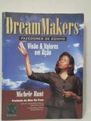 Dreammakers Fazedores de Sonhos-Michele Hunt