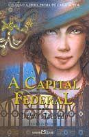 A Capital Federal - Colecao a Obra Prima de Cada Autor-Artur Azevedo