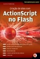 Criacao de Sites Com Actionscript no Flash-Silvio Ferreira