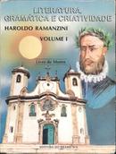 Literatura Gramatica e Criatividade : Volume 1-Haroldo Ramanzini