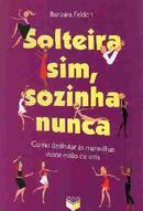 Solteira Sim Sozinha Nunca-Barbara Feldon