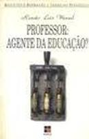 Professor: Agente da Educao?-Renato Luiz Wenzel