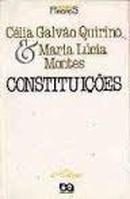Constituicoes / Serie Principios-Celia Galvao Quirino / Maria Lucia Montes