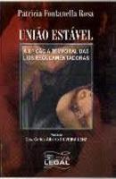 Uniao Estavel a Eficacia Temporal das Leis Regulamentadoras / Familia-Patricia Fontenella Rosa