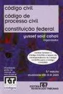 Cdigo Civil / Cdigo de Processo Civil / Constituicao Federal / Rt M-Yussef Said Cahali / Org.