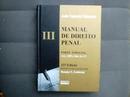 Manual de Direito Penal - Volume 3 / Parte Especial / Arts 235 a 361 -Julio Fabbrini Mirabete