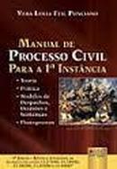 Manual de Processo Civil para a 1 Instancia / Civil-Vera Lucia Feil Ponciano