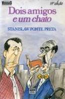 Dois Amigos e um Chato / Colecao Veredas-Stanislaw Ponte Preta