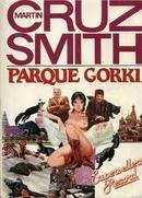 Parque Gorki / Colecao Supersellers Record-Martin Cruz Smith