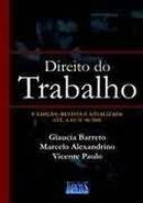 Direito do Trabalho / Trabalho-Glaucia Barreto / Marcelo Alexandrino / Vicente P