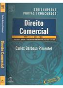 Direito Comercial - Serie Impetus /  Provas e Concursos / Comercial-Carlos Barbosa Pimentel