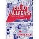 Elliot Allagash / Diario de um Ex Perdedor-Simon Rich