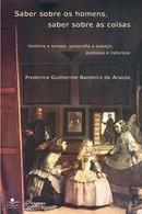 Saber Sobre os Homens Saber Sobre as Coisas-Frederico Guilherme Bandeira de Araujo
