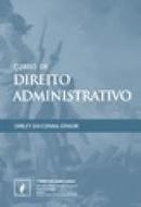 Curso de Direito Administrativo / Administrativo-Dirley da Cunha Junior