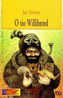 O Tio Willibrord - Colecao Outras Terras Outros Jovens-Jan Terlouw