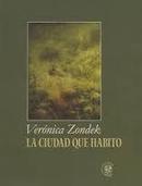 La Ciudad Que Habito-Veronica Zondek