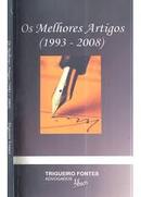 Os Melhores Artigos - 1993 / 2008 / Geral-Roberto Trigueiro Fontes / Organizador