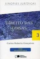 Direito das Coisas / Sinopses Juridicas - Volume 03 / Civil-Carlos Roberto Gonalves
