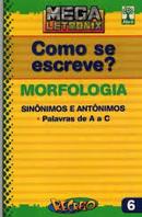 Como Se Escreve? - Morfologia - Sinnimos e Antnimos / Palavras de a-Editora Abril