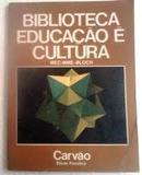 Biblioteca de Educacao e Cultura - Carvao / Volume 3 / Ecologia-Elmar Fonseca