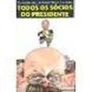 Todos os Socios do Presidente-Gustavo Luiz Antonio Novaes Krieger / Tales Far