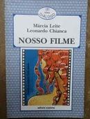 Nosso Filme - Serie Dialogo-Marcia Leite / Leonardo Chianca
