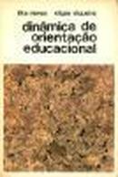 Dinamica de Orientacao Educacional-Ilka Neves / Olgair Siqueira