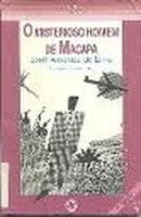 o misterioso homem de macapa - colecao tirando de letra-Jose Americo de Lima