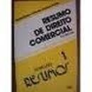Resumo de Direito Comercial - Colecao Resumos - Volume 1 - Comercial-Maximilianus Claudio Americo Fuhrer