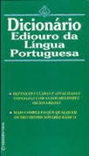 Dicionario Ediouro da Lingua Portuguesa-Everton Florenzano / Osmar Barbosa