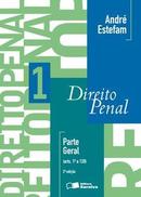 Direito Penal 1 / Parte Geral - Arts. 1 a 120 / Penal-Andre Estefam / 2 Edicao