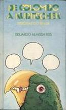 De Colombo a Kubitschek / Historias do Brasil-Eduardo Almeida Reis