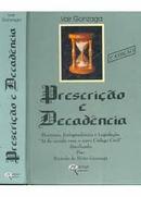 Prescricao e Decadencia - Geral-Vair Gonzaga