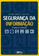 Seguranca da Informacao / o Usuario Faz a Diferenca / Acompanha Cd-Edison Fontes