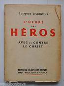 Lheure Des Heros / Avec ou Contre Le Christ-Jacques Darnoux