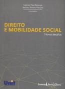 Direito e Mobilidade Social - Novos Desafios / Geral-Gabriela Maia Reboucas / Veronica Teixeira Marque